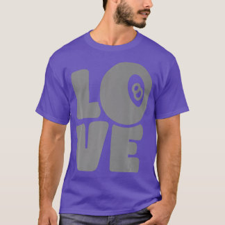 Pool Darts Billiards Graphic Decor Love Pool T-Shirt