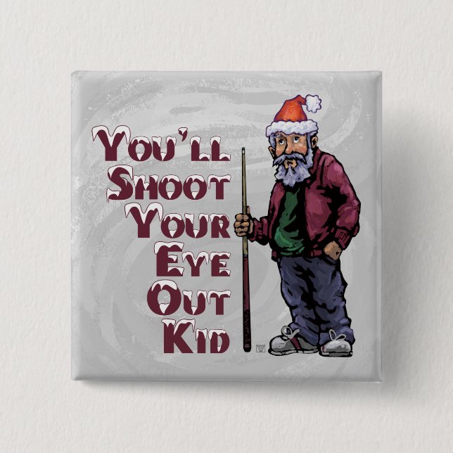 Pool Guru Shoot Your Eye Out 15 Cm Square Badge (Front)