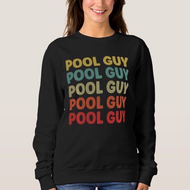 Pool Guy Vintage Retro Long Sleeve Sweatshirt (Front)