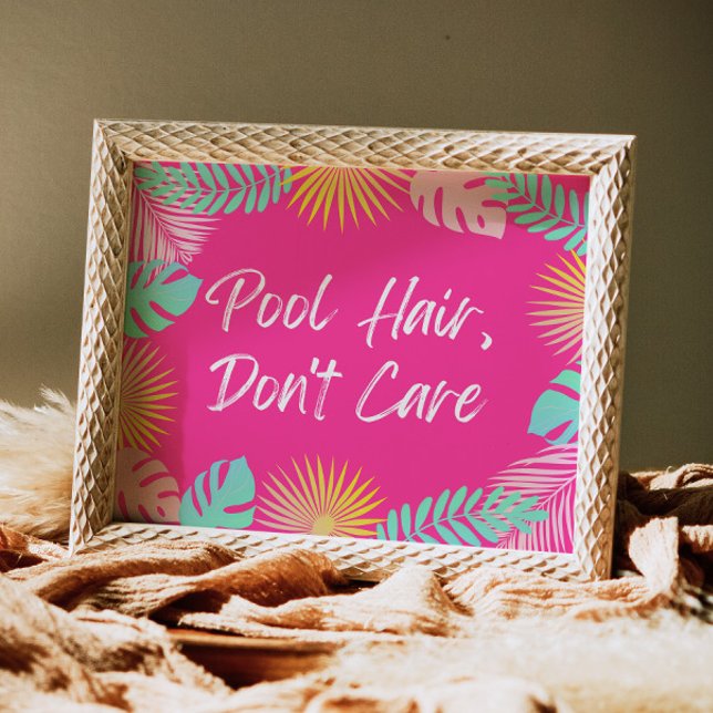 Pool Hair, Don't Care Sign | Pool Party Signs (Creator Uploaded)