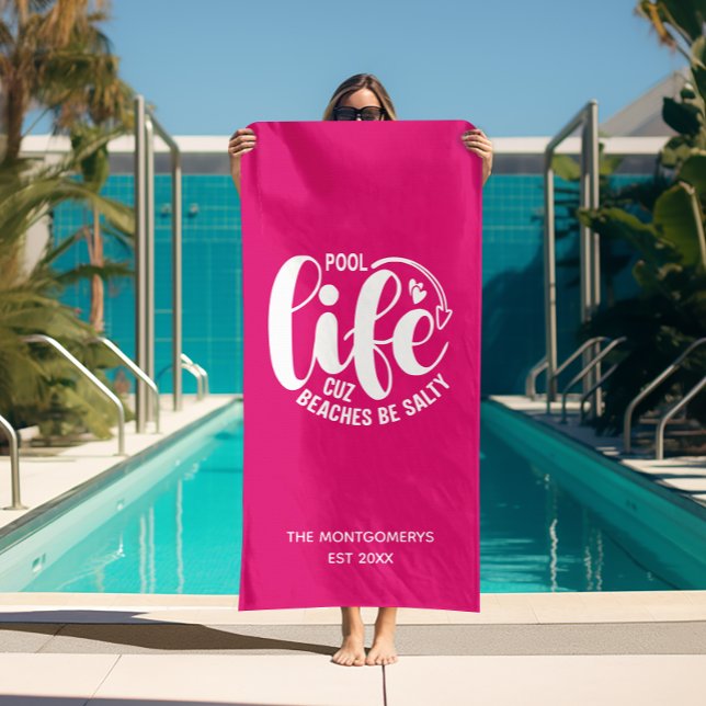 Pool Life Hot Pink Beach Towel ("Pool life cuz beaches be salty" hot pink beach towel (white on reverse side))