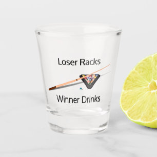 Pool Loser Racks Winner Drinks Shot Glass