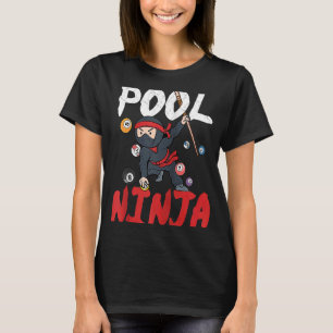 Pool Ninja Billiards Player Sports Enthusiast Gam T-Shirt