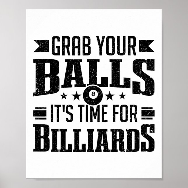 Pool Player Billiard Grab Your It's Time For Billi Poster (Front)