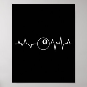 Pool Players Heartbeat Billiards 8 Ball 9 Ball Poster