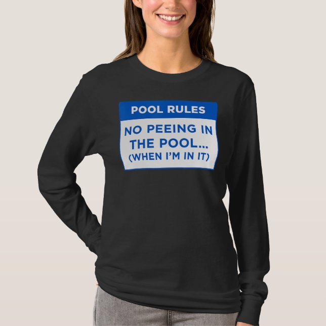 Pool Rules no Peeing In The Pool  Word Design T-Shirt (Front)