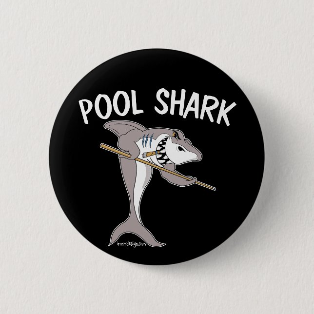 Pool Shark 6 Cm Round Badge (Front)