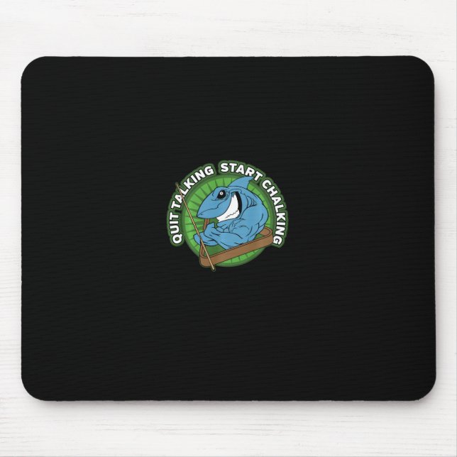 Pool Shark Quit Talking Start Chalking Long Sleeve Mouse Pad (Front)