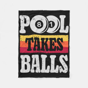 Pool Takes Funny Billiards Player 8 Ball Gifts Vin Fleece Blanket