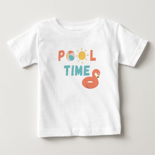 pool time Baby T-Shirt (Front)