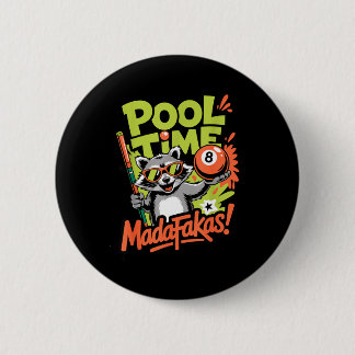 Pool time madafakas funny racoon billiards player 6 cm round badge