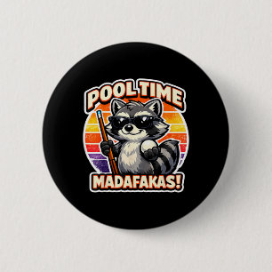 Pool Time Madafakas Funny Racoon Billiards Player 6 Cm Round Badge