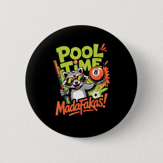 Pool time madafakas funny racoon billiards player 6 cm round badge