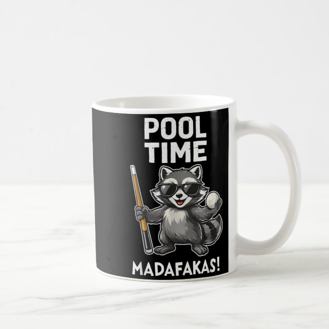 Pool Time Madafakas Funny Racoon Billiards Player Coffee Mug (Right)