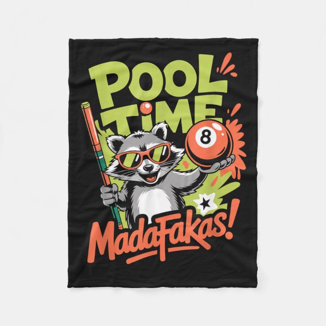 Pool Time Madafakas Funny Racoon Billiards Player Fleece Blanket (Front)