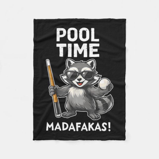 Pool Time Madafakas Funny Racoon Billiards Player Fleece Blanket (Front)