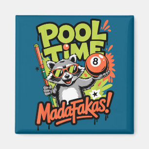 Pool time madafakas funny racoon billiards player magnet