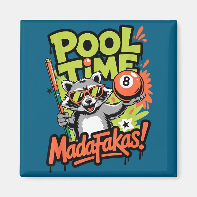 Pool time madafakas funny racoon billiards player magnet (Front)