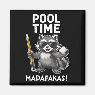 Pool Time Madafakas Funny Racoon Billiards Player Magnet