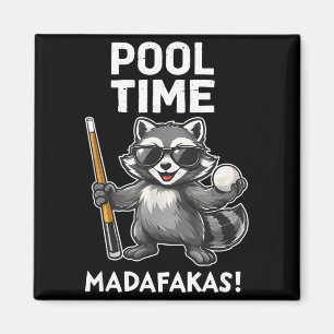 Pool Time Madafakas Funny Racoon Billiards Player Magnet
