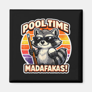 Pool Time Madafakas Funny Racoon Billiards Player Magnet