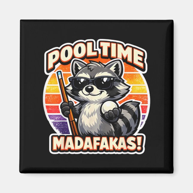 Pool Time Madafakas Funny Racoon Billiards Player Magnet (Front)