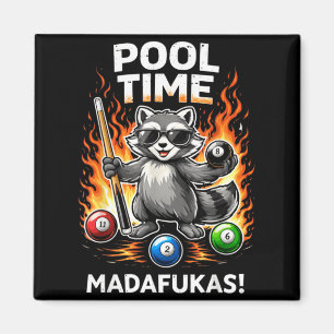 Pool Time Madafakas Funny Racoon Billiards Player Magnet