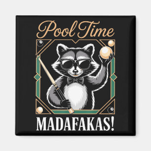 Pool time madafakas funny racoon billiards player magnet