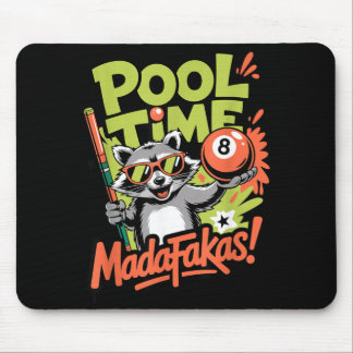 Pool Time Madafakas Funny Racoon Billiards Player Mouse Pad