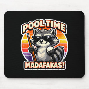 Pool Time Madafakas Funny Racoon Billiards Player Mouse Pad