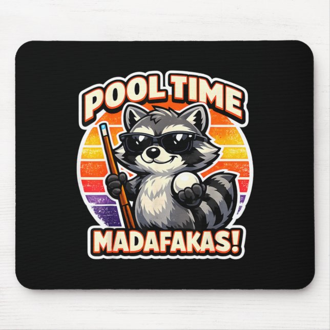 Pool Time Madafakas Funny Racoon Billiards Player Mouse Pad (Front)