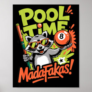 Pool time madafakas funny racoon billiards player poster