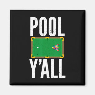 Pool Y All Pool Billiards Magnet