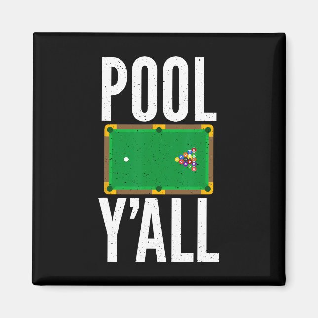 Pool Y All Pool Billiards  Magnet (Front)