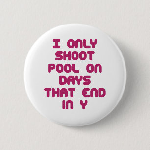 PoolChick Days 6 Cm Round Badge