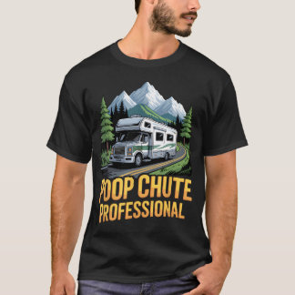 Poop Chute Outdoor Mountain Road Trips Van T-Shirt