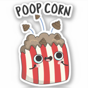 Poop Corn Funny Pop Corn Pun 
