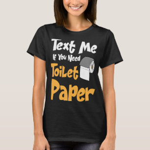 Poop Gag TP Roll Joke Adult Humour Toilet Paper T-Shirt