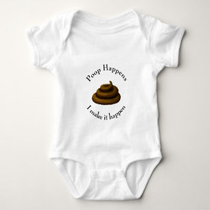"Poop Happens. .. I Make It Happen" Potty Humor Baby Bodysuit