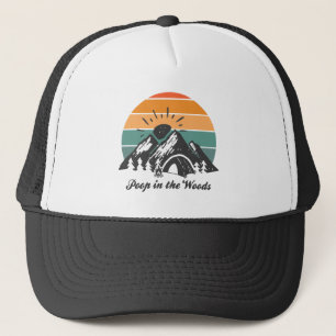 Poop In The Woods Trucker Hat