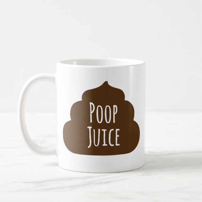 Poop Juice Funny Coffee Mug (Left)