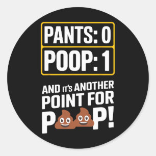 Poop Meme Toilet Humour Poop Funny Sport Pants 0 P Classic Round Sticker