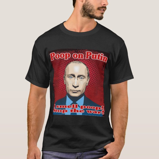 Poop on Putin T-Shirt (Front)