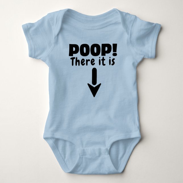Poop There it is Baby Bodysuit (Front)