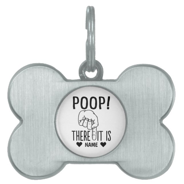 Poop. There it is! Funny Pet ID Tag (Front)