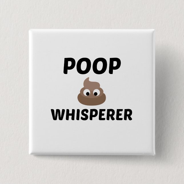 POOP WHISPERER 15 CM SQUARE BADGE (Front)