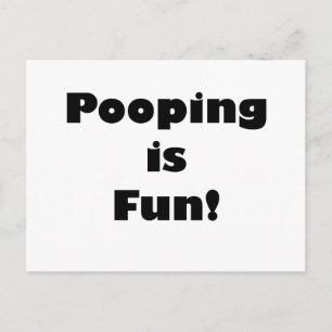 Pooping is Fun! Postcard