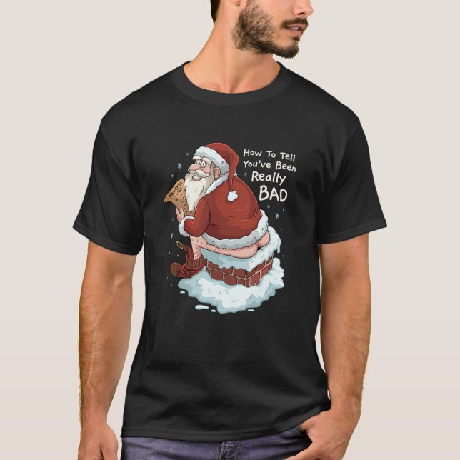Pooping Santa Really Bad Naughty List Gift Christm T-Shirt (Front)