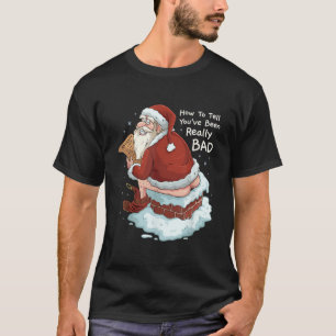 Pooping Santa Really Bad Naughty List Gift Christm T-Shirt