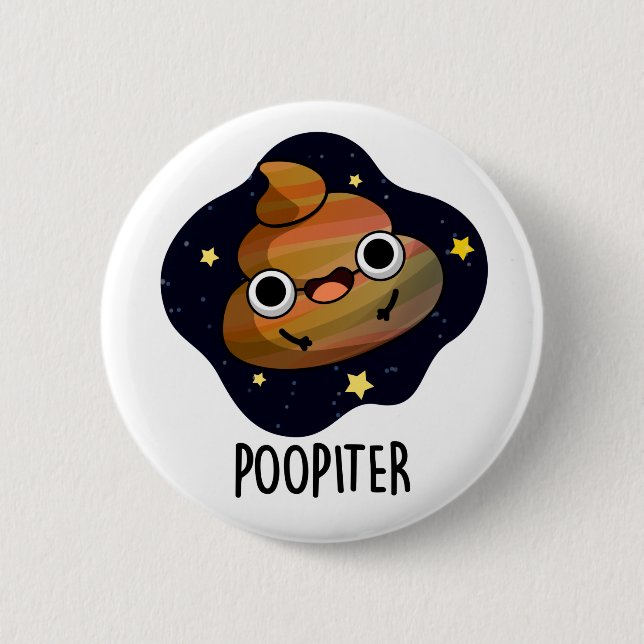 Poopiter Funny Planet Jupiter Pun  6 Cm Round Badge (Front)